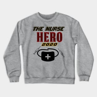 Nurse Hero of 2020 Crewneck Sweatshirt